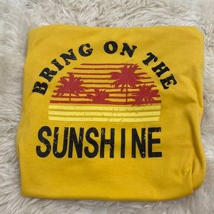 •BRING ON THE SUNSHINE TEE•